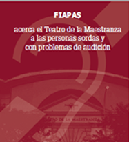 FIAPAS acerca el Teatro de la Maestranza a las personas sordas y con problemas de audición. Archivo PDF