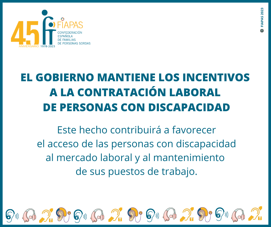 FIAPAS se felicita por el mantenimiento de los incentivos a la contratación laboral de personas con discapacidad