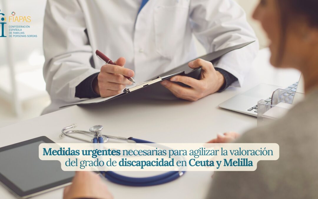 MEDIDAS URGENTES NECESARIAS PARA AGILIZAR LA VALORACIÓN DEL GRADO DE DISCAPACIDAD EN CEUTA Y MELILLA