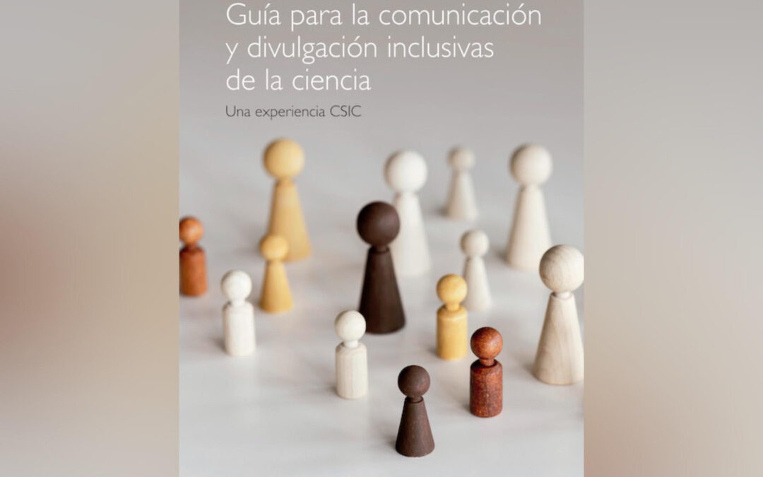 El CSIC publica una guía para fomentar la divulgación científica inclusiva con el apoyo de FIAPAS