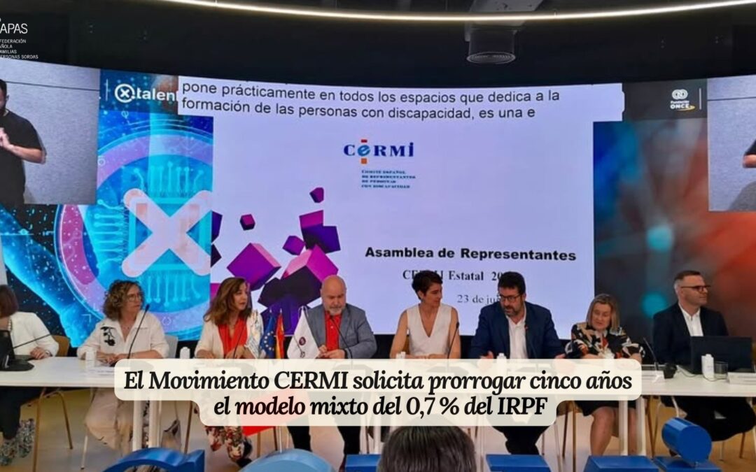EL MOVIMIENTO CERMI SOLICITA PRORROGAR CINCO AÑOS EL MODELO MIXTO DEL 0,7 % DEL IRPF