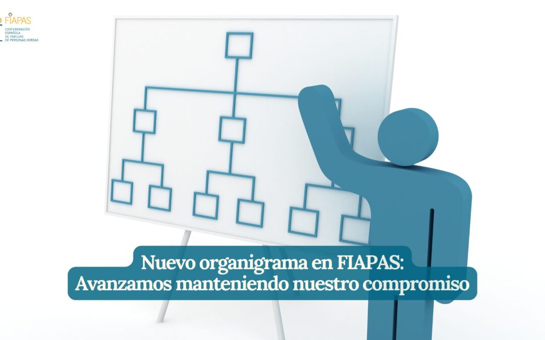 NUEVO ORGANIGRAMA EN FIAPAS: AVANZAMOS MANTENIENDO NUESTRO COMPROMISO