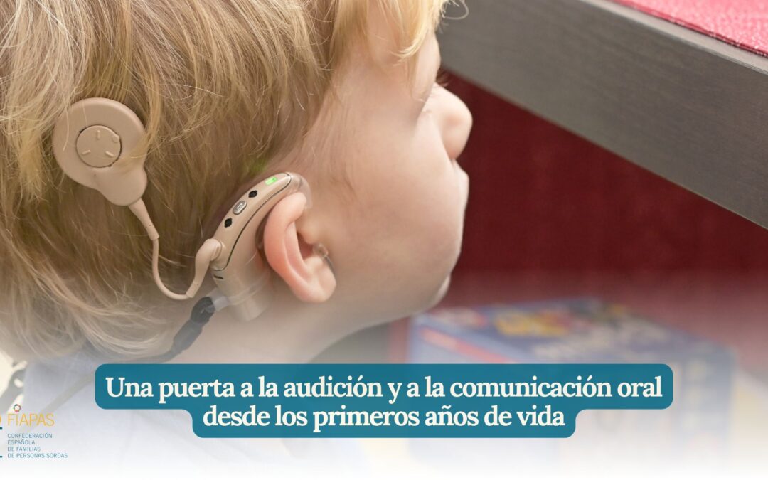 UNA PUERTA A LA AUDICIÓN Y A LA COMUNICACIÓN ORAL DESDE LOS PRIMEROS AÑOS DE VIDA 
